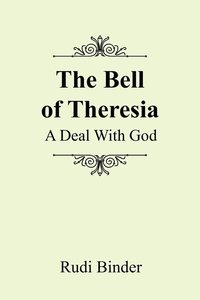 bokomslag The Bell of Theresia