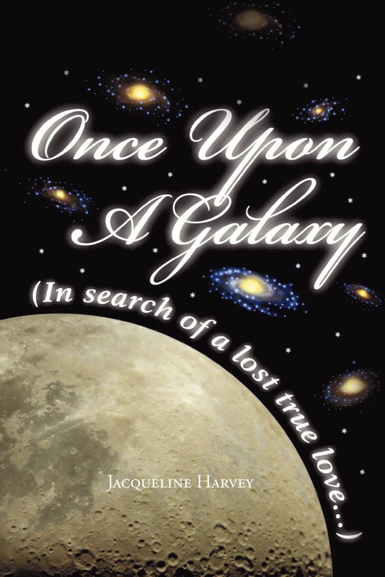 Once Upon a Galaxy 1