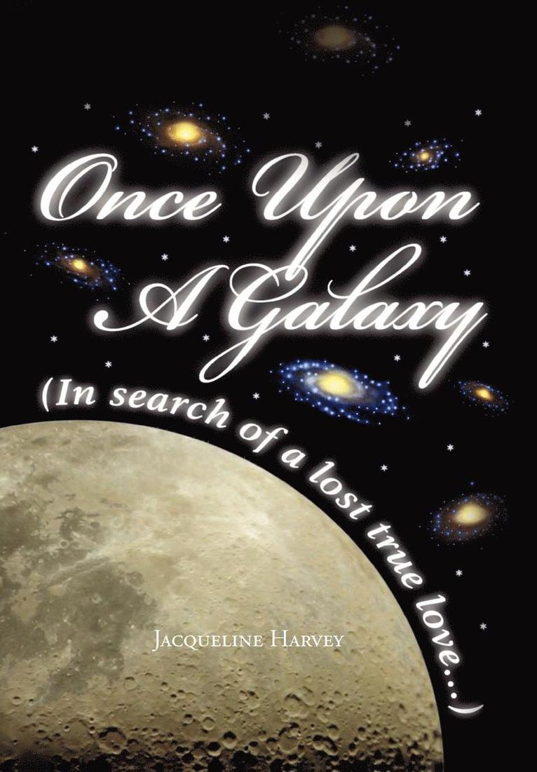 Once Upon a Galaxy 1