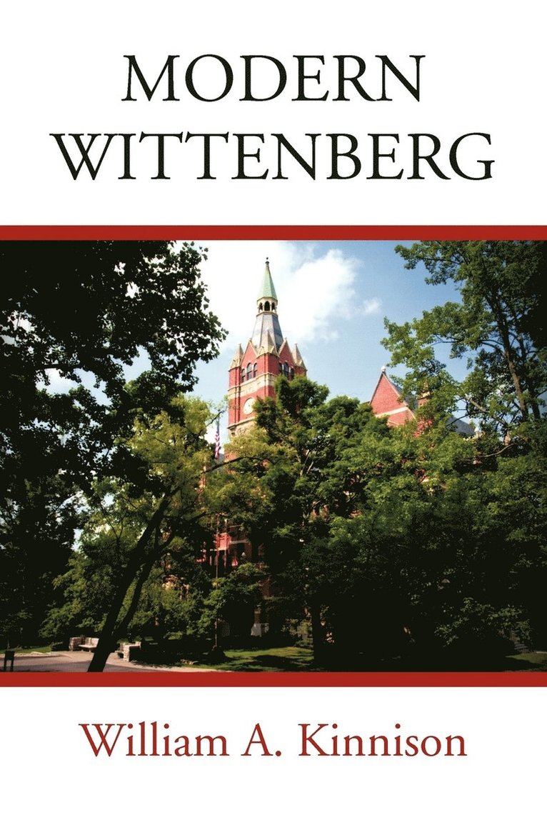 William A Kinnison, William A. Kinnison - Modern Wittenberg, Häftad