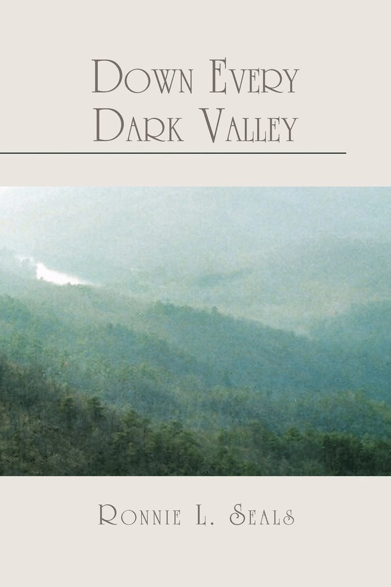 Down Every Dark Valley 1