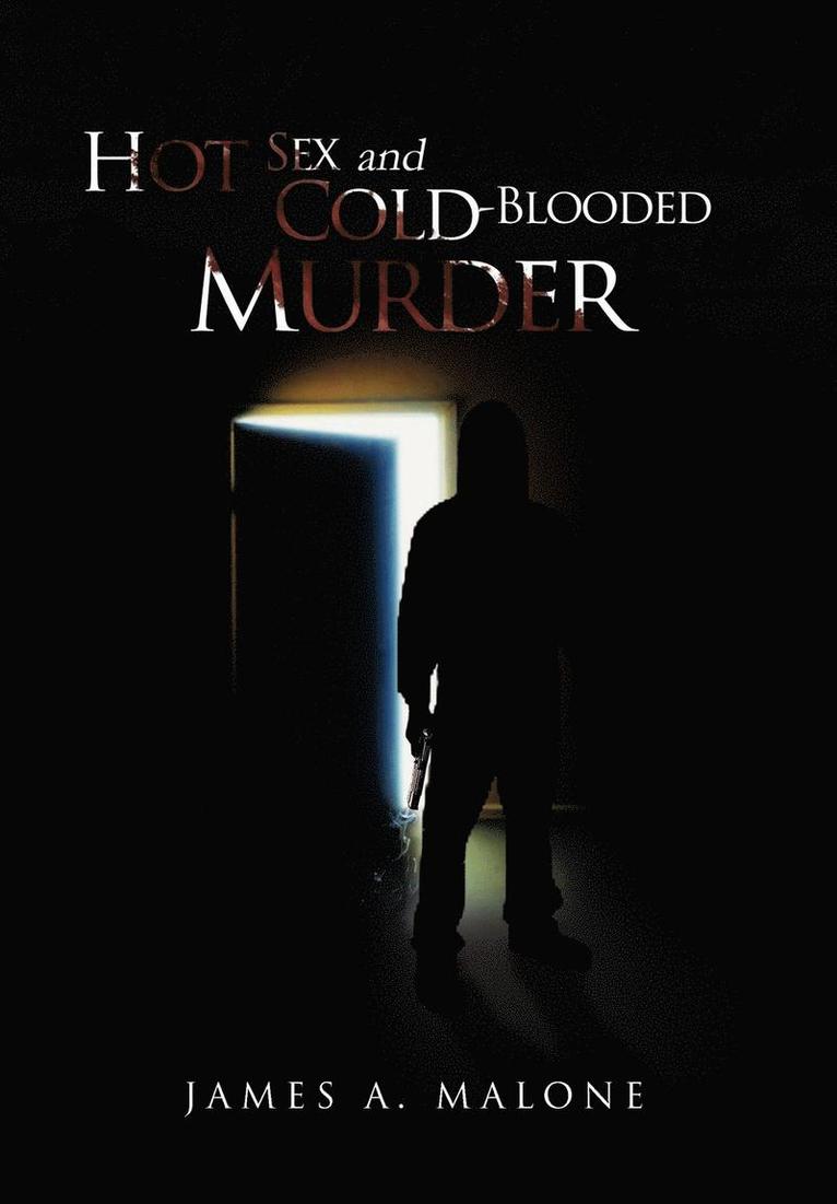 Hot Sex and Cold-Blooded Murder 1