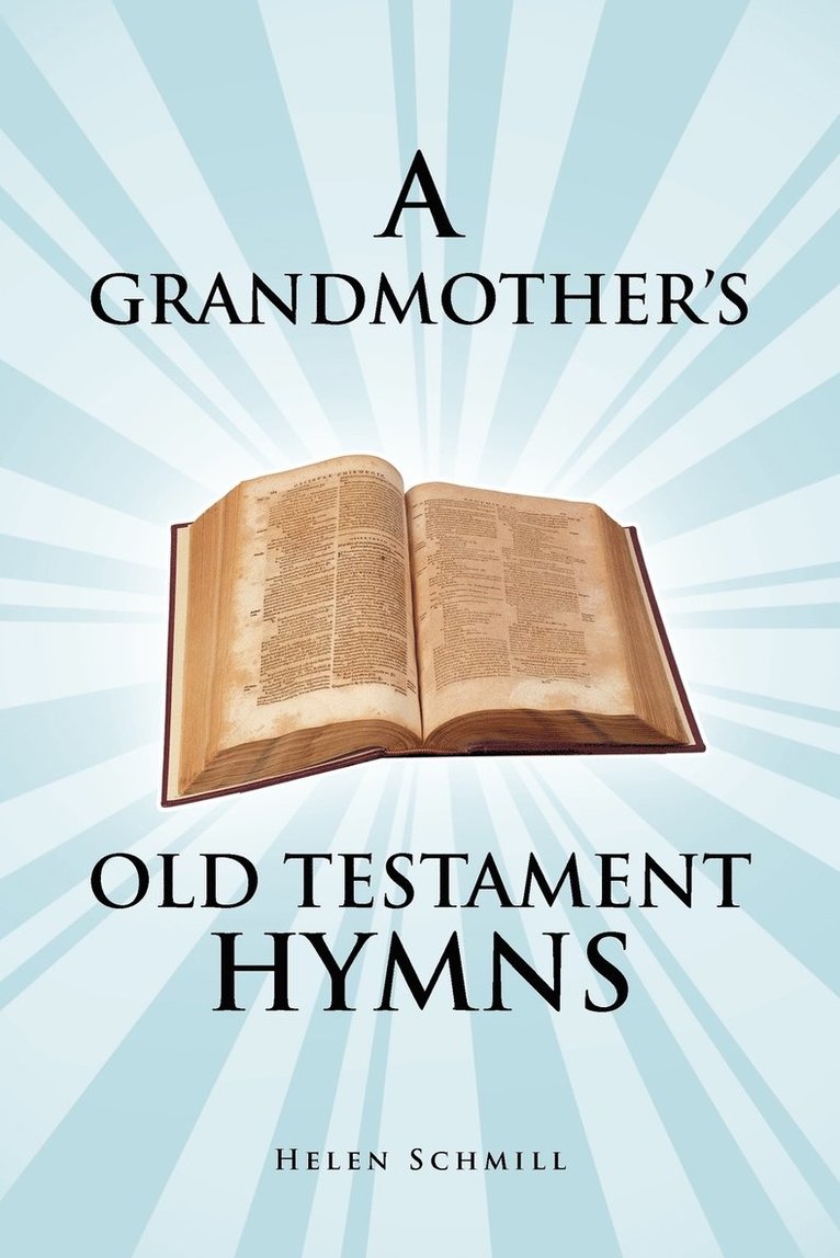 A Grandmother's Old Testament Hymns 1