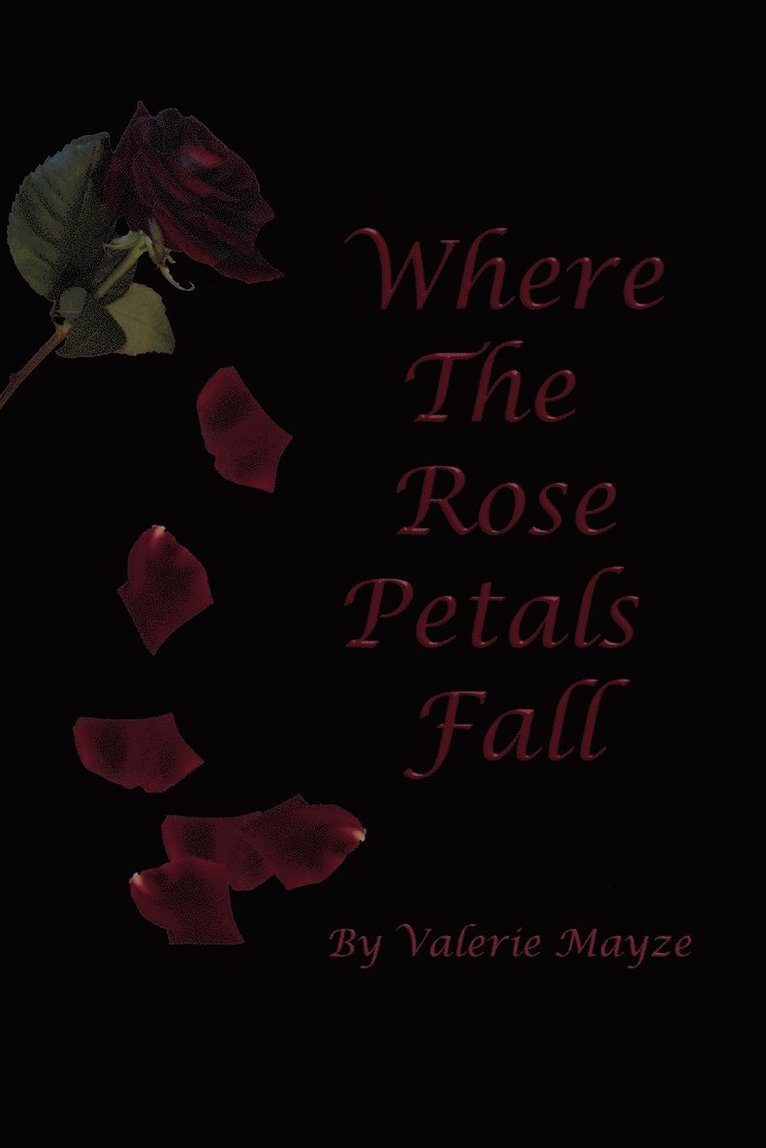 Where the Rose Petals Fall 1