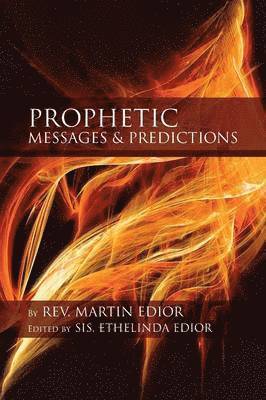 Prophetic Messages & Predictions 1