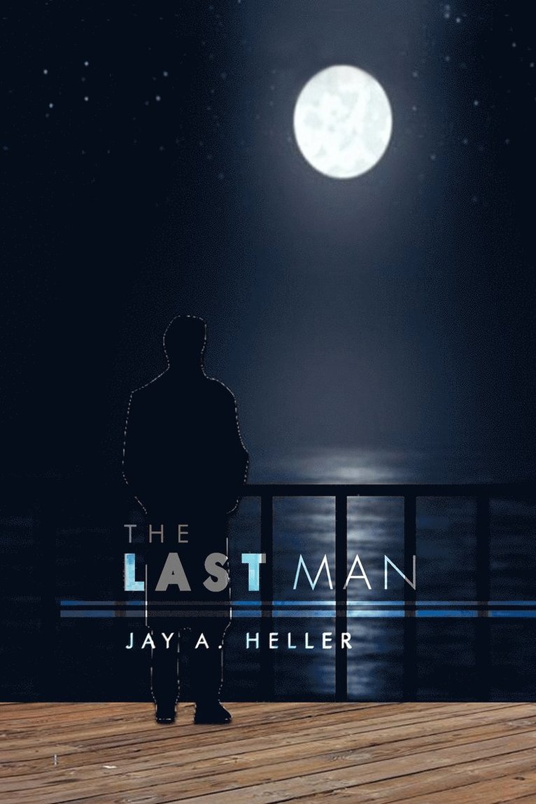 Jay A Heller, Jay A. Heller - Last Man, Häftad