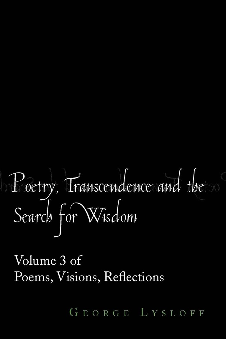 Poetry, Transcendence and the Search for Wisdom 1