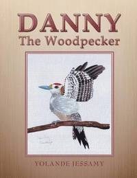 bokomslag Danny The Woodpecker