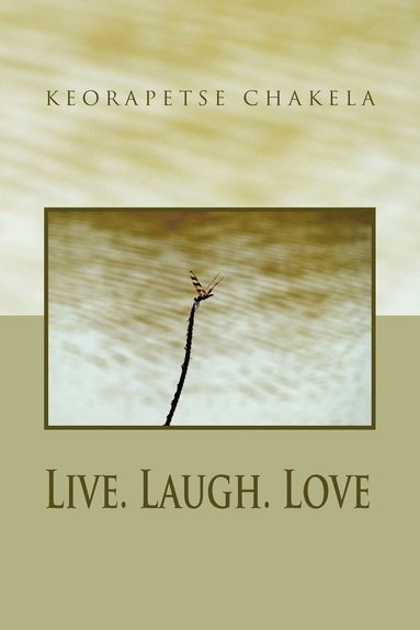 bokomslag Live. Laugh. Love