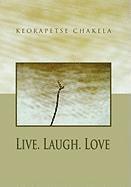 bokomslag Live. Laugh. Love