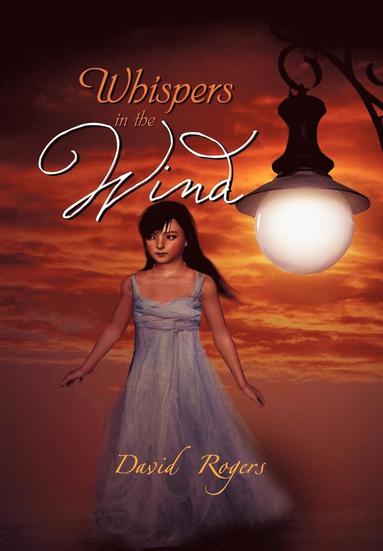 David Rogers - Whispers in the Wind, Inbunden