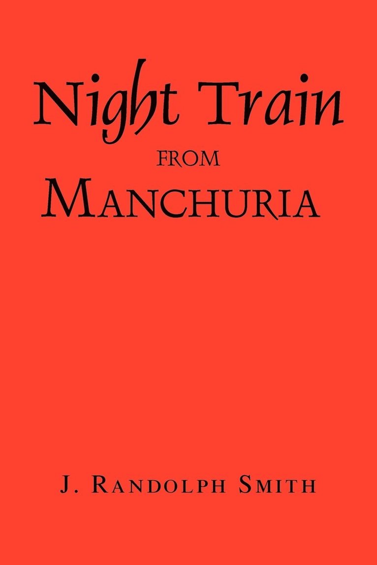 Night Train from Manchuria 1