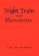 bokomslag Night Train from Manchuria