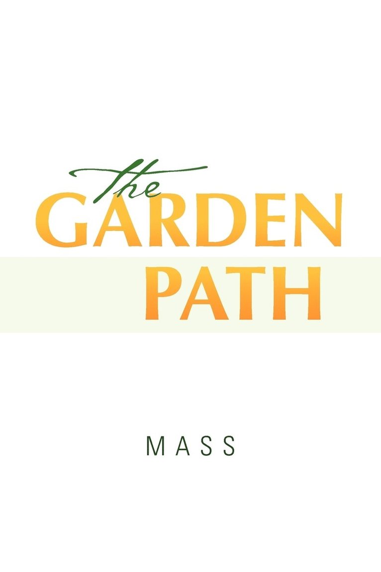 The Garden Path 1