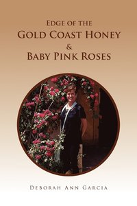 bokomslag Edge of the Gold Coast Honey & Baby Pink Roses