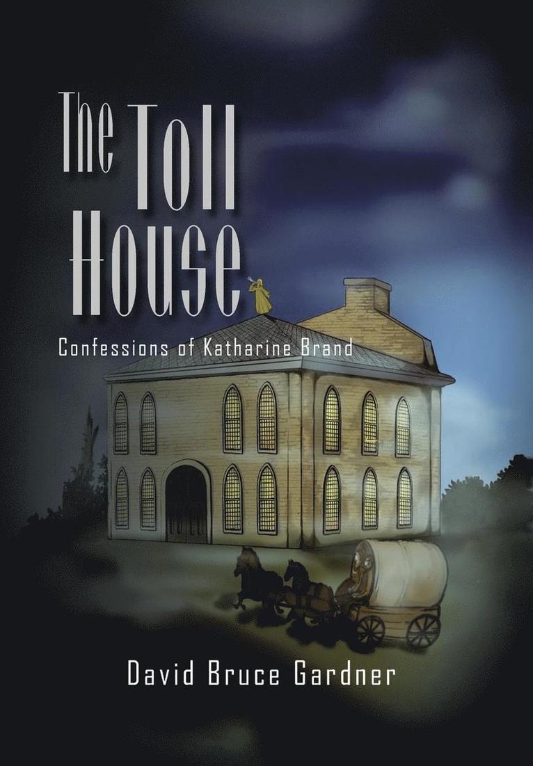 The Toll House 1