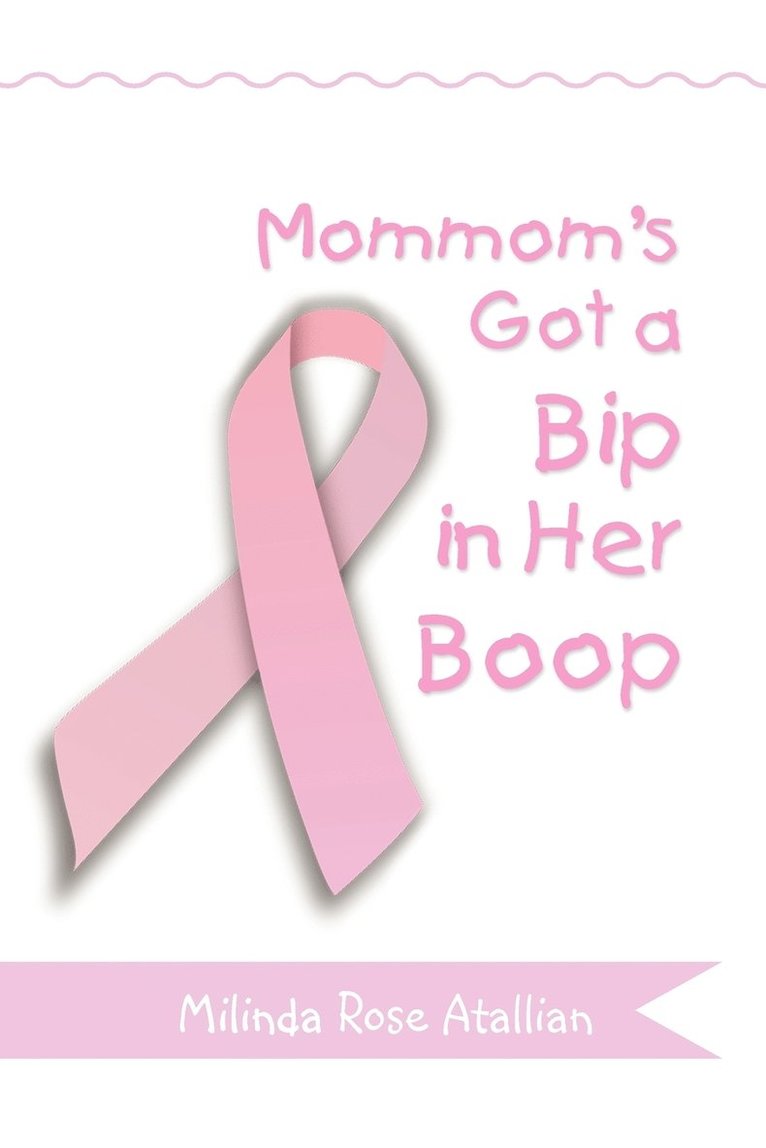 Milinda Rose Atallian - Mommom's Got a Bip in Her Boop, Häftad