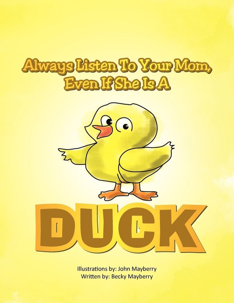 Always Listen to Your Mom, Even If She Is a Duck 1