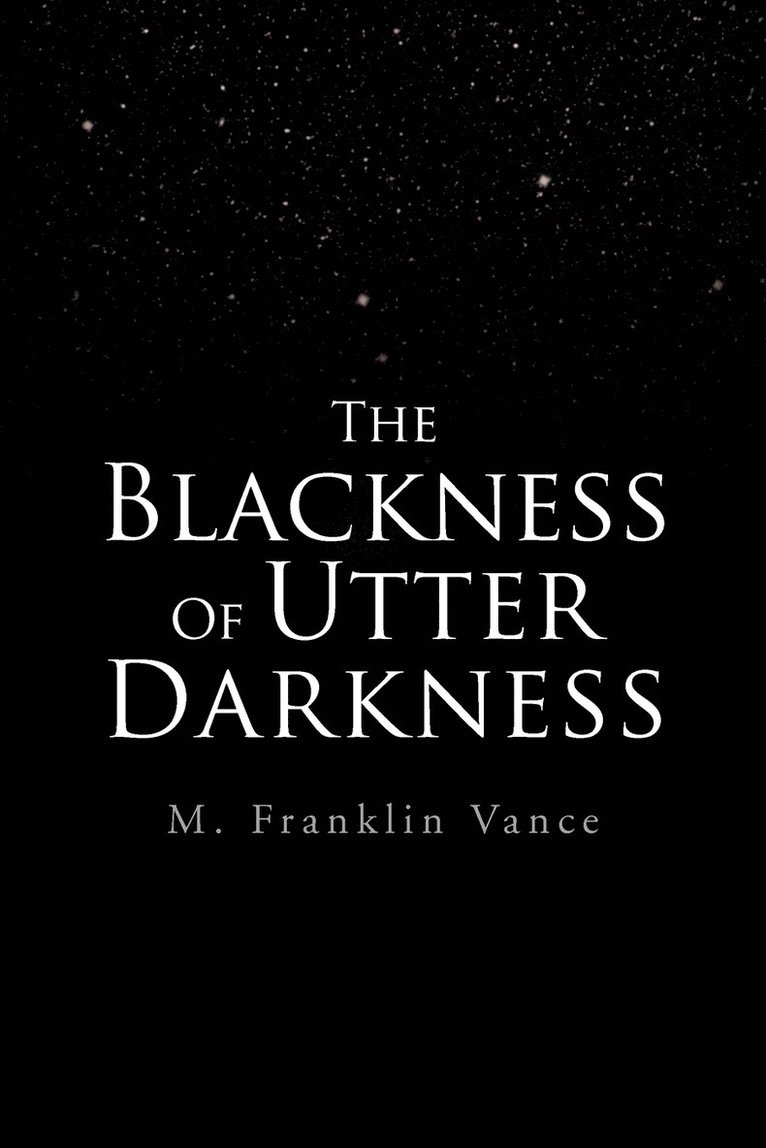 The Blackness Of Utter Darkness 1