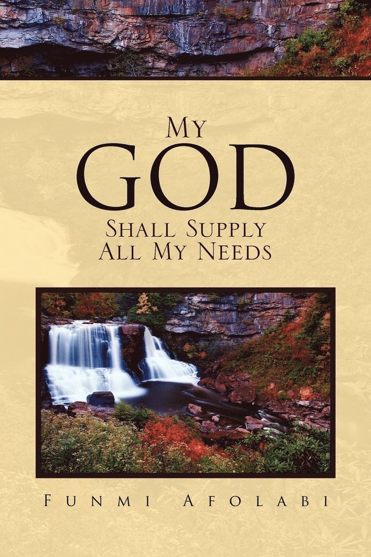 My God Shall Supply All My Needs 1