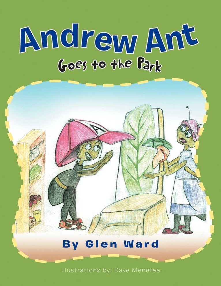 Glen Ward - Andrew Ant Goes to the Park, Häftad