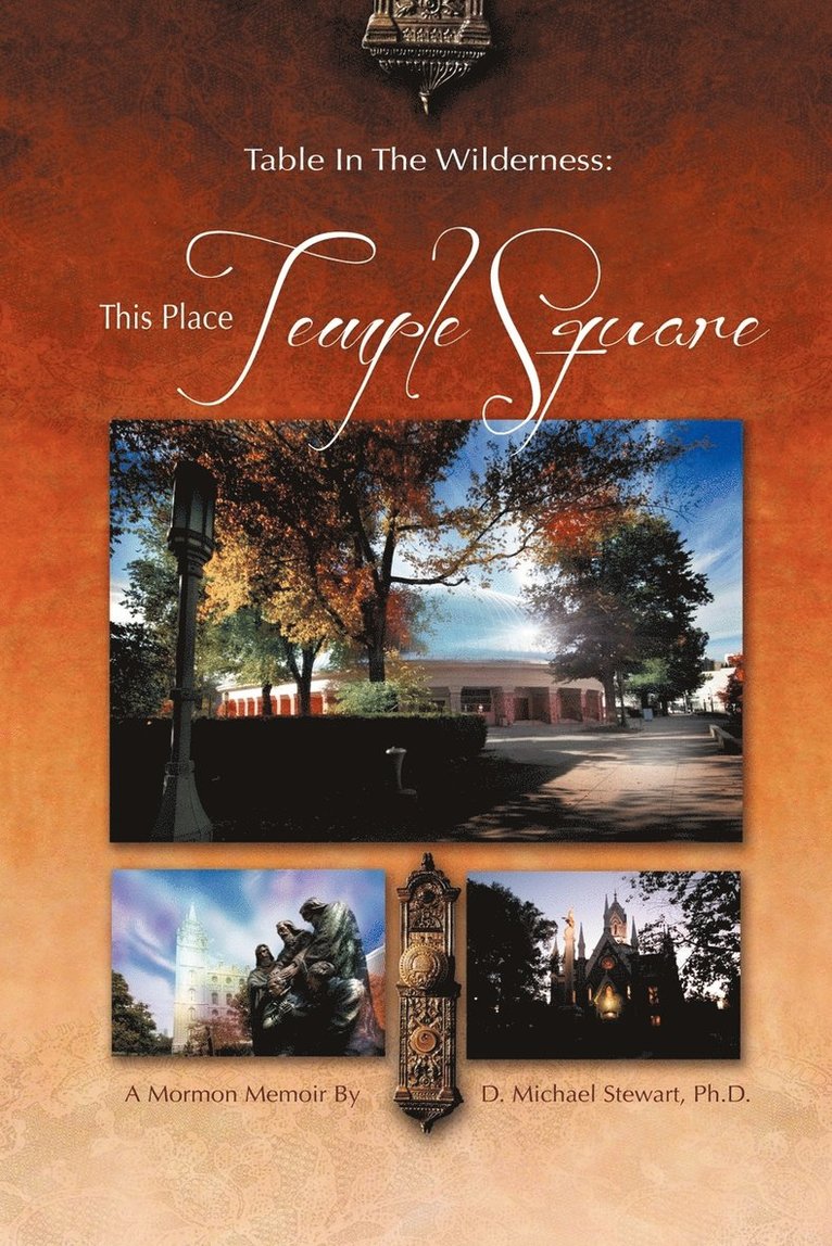 D Michael Stewart Ph D, D. Michael Stewart Ph. D., D. Michael Stewart - Table in the Wilderness, Häftad