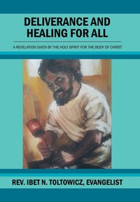 bokomslag Deliverance and Healing for All