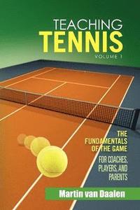 bokomslag Teaching Tennis Volume 1
