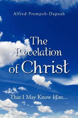 Alfred Prempeh-Dapaah - Revelation of Christ, Häftad