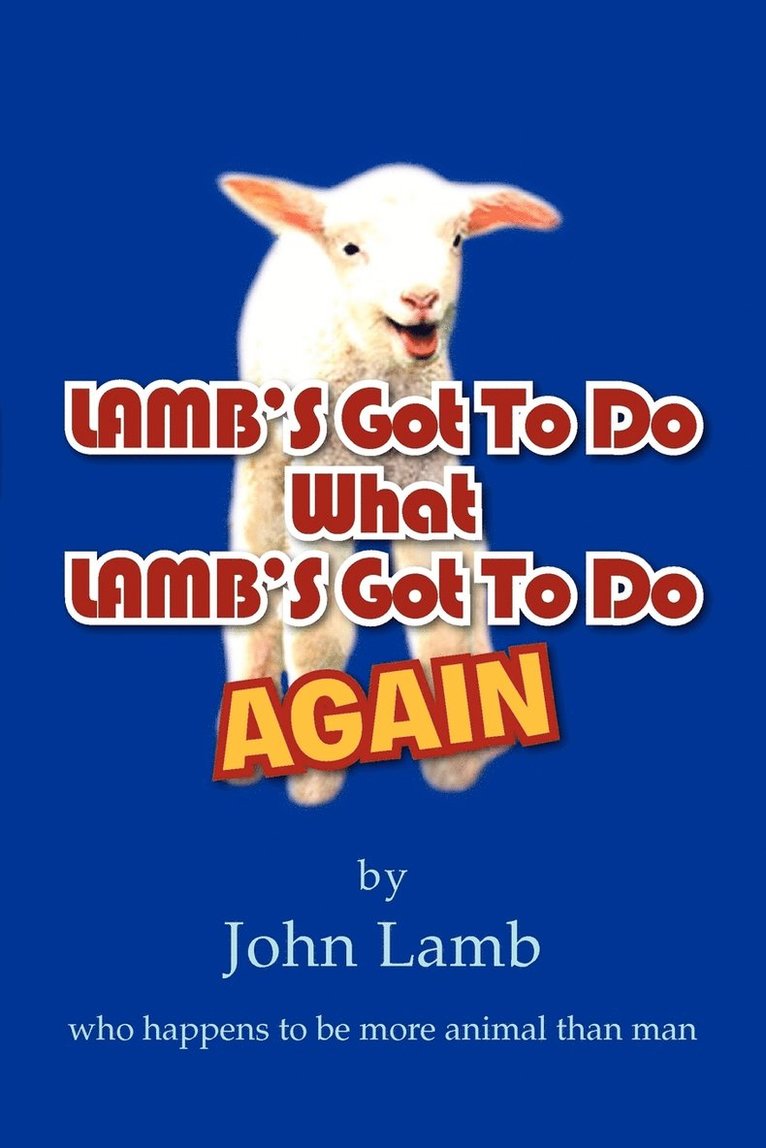 John Lamb - LAMB'S Got To Do What LAMB'S Got To Do Again, Häftad