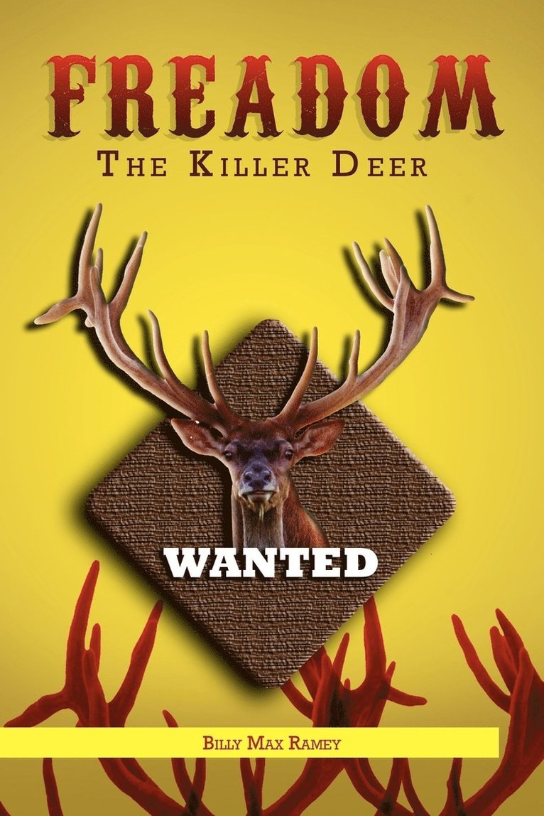 Freedom The Killer Deer 1