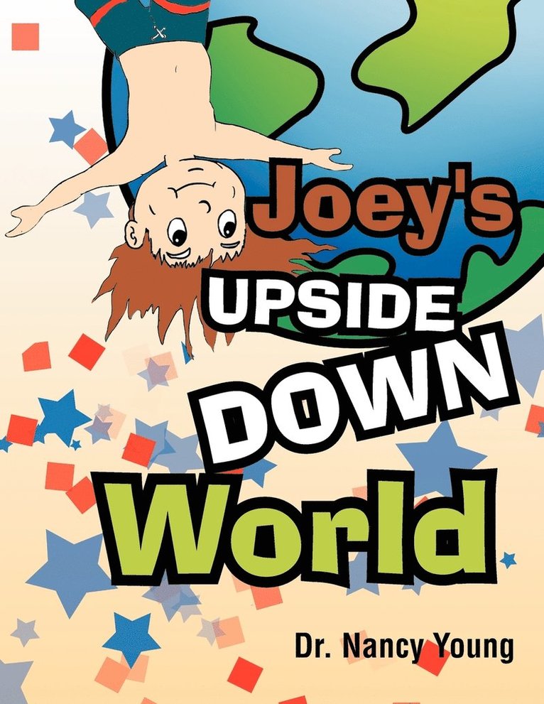 Joey's Upside Down World 1