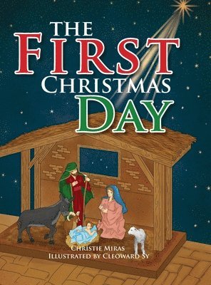 Christie Miras - First Christmas Day, Inbunden