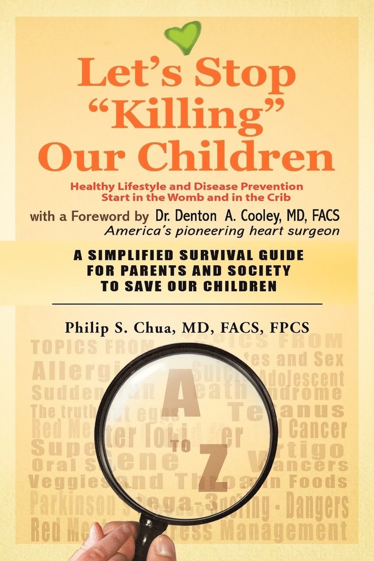 Philip S Chua Facs Fpcs, Philip S. Chua Facs Fpcs, Philip S. Chua MD FACS FPCS - Let's Stop "Killing" Our Children, Häftad
