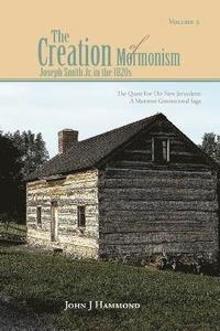 bokomslag Volume II the Creation of Mormonism