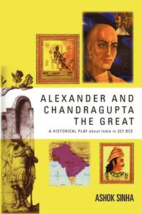bokomslag Alexander and Chandragupta the Great