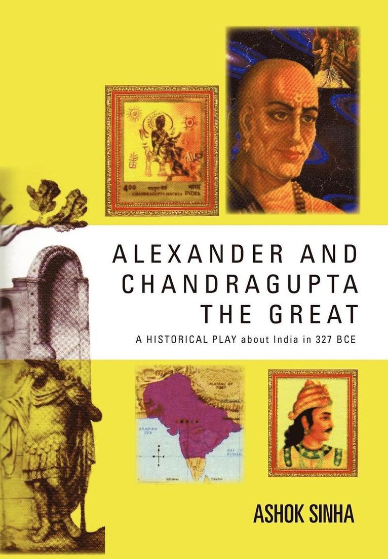 Alexander and Chandragupta the Great