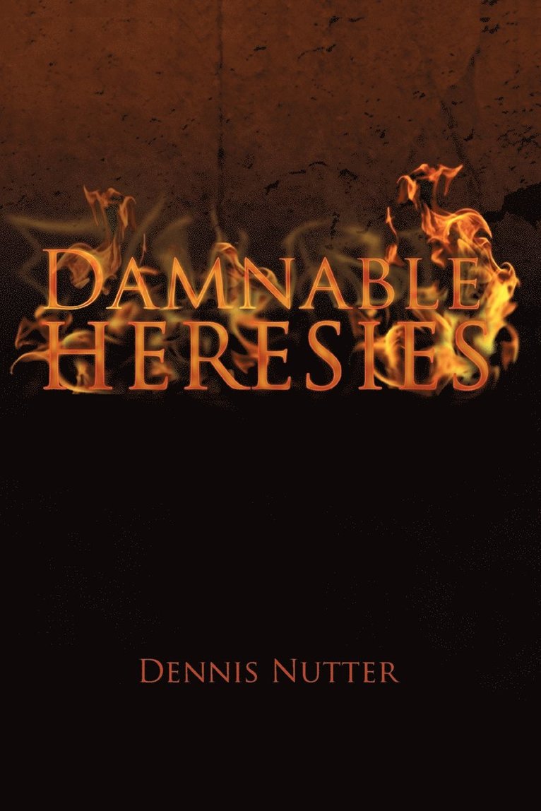 Damnable Heresies 1
