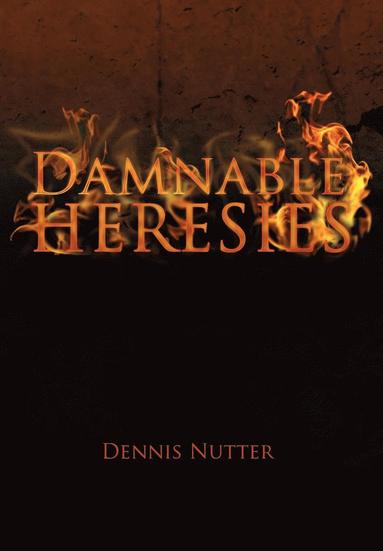 bokomslag Damnable Heresies