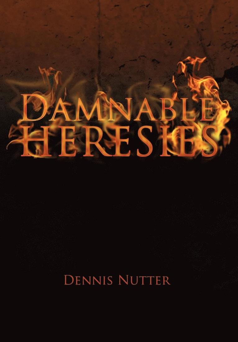 Damnable Heresies 1