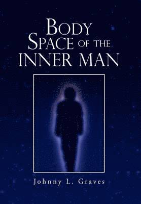 Body Space of the Inner Man