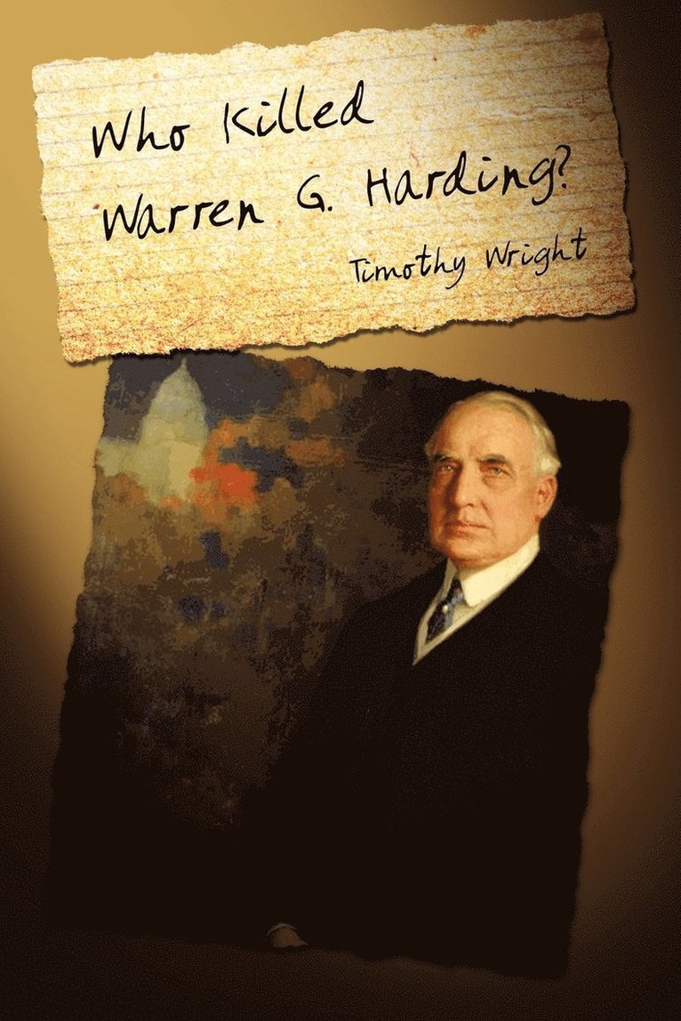 Who Killed Warren G. Harding? 1