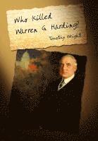 Who Killed Warren G. Harding? 1