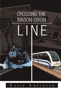 bokomslag Crossing the Mason-Dixon Line