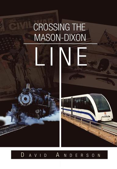 bokomslag Crossing the Mason-Dixon Line