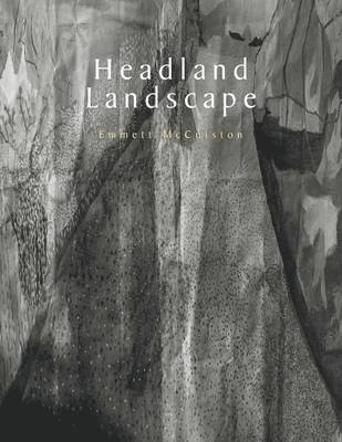 Emmett McCuiston - Headland Landscape, Häftad