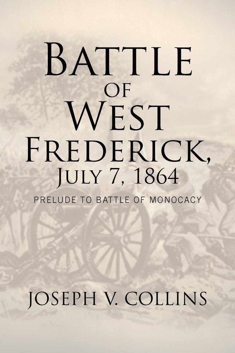 Battle of West Frederick, July 7, 1864 1