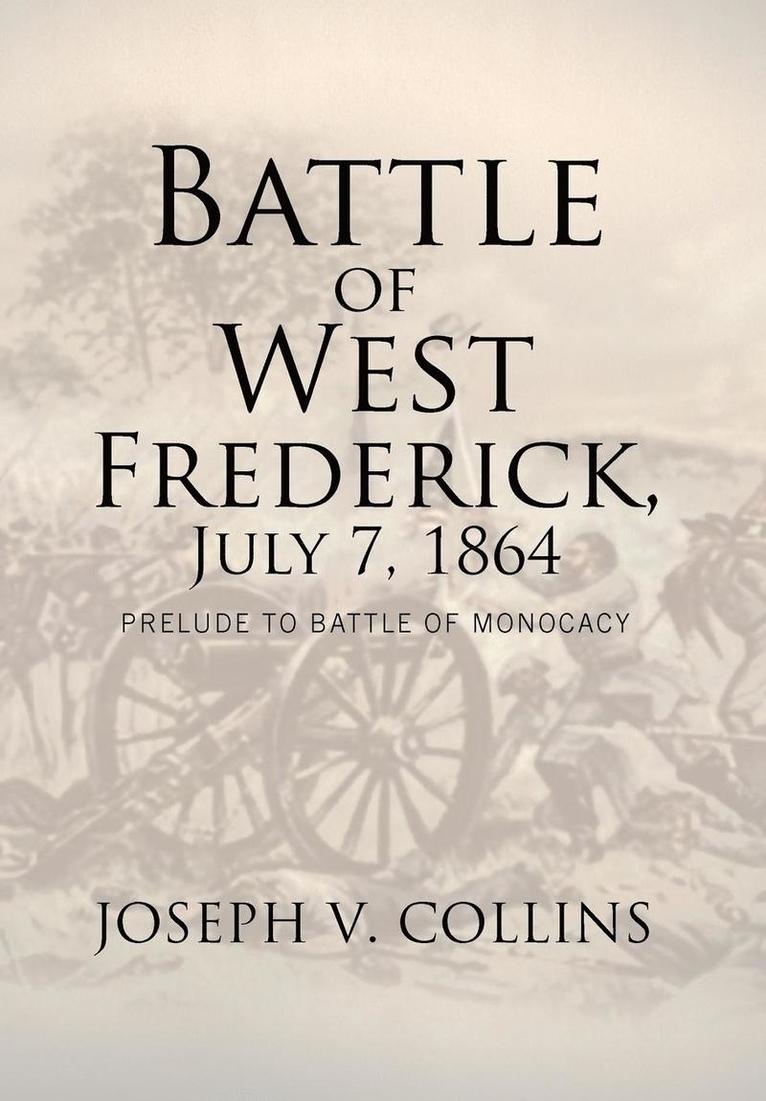 Battle of West Frederick, July 7, 1864 1