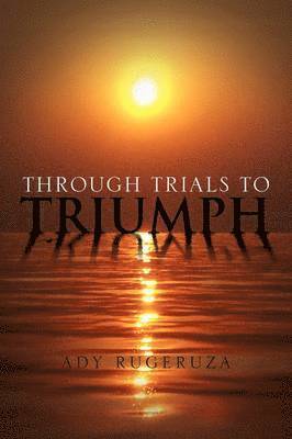 Through Trials To Triumph