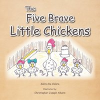 bokomslag The Five Brave Little Chickens